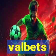 valbets