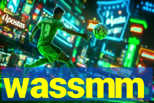wassmm