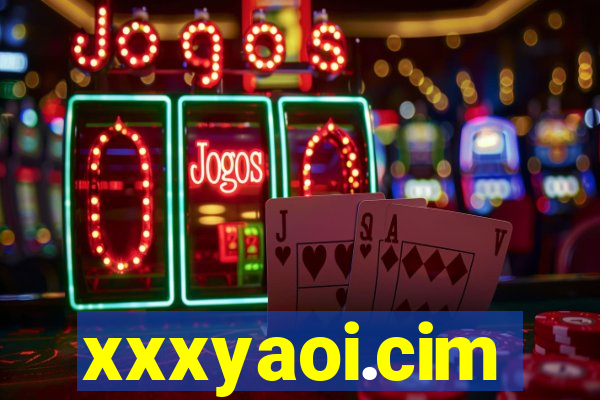 xxxyaoi.cim